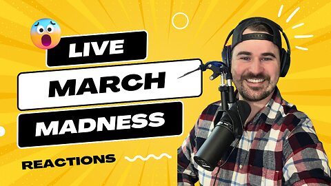 GAMEONCAST 006 | March Madness Reaction!