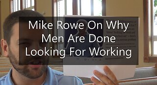 Mike Rowe On Why Men Are Done Looking For Work