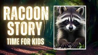 A Raccoon Learns Not To Steal - Audiobook Kor Kids With AI Images. A Artificial Intelligence Story