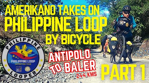 AMERIKANO BICYCLES the PHILIPPINE LOOP ADVENTURE TOUR -- PART 1