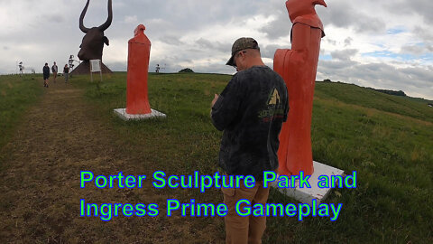 Porter Sculpture Park walkthrough and Ingress Prime gameplay