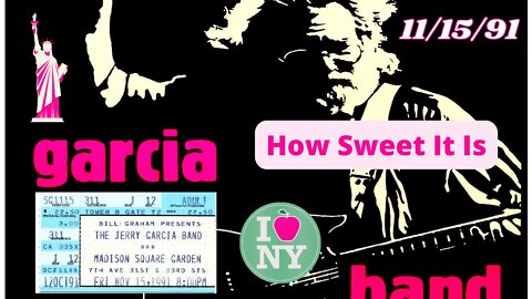 HOW SWEET IT IS (To Be Loved By You) | JERRY GARCIA BAND LIVE 11.15.91