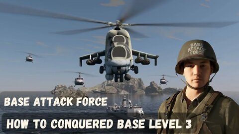 Base attack force game: How to attack a military unit level 3