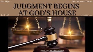 JUDGMENT BEGINS AT GOD’S HOUSE