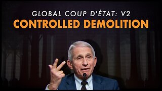 GLOBAL COUP D'ÉTAT VOL 2: CONTROLLED DEMOLITION | FULL FILM