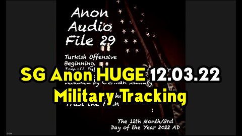 SG Anon Update "Military Tracking" Dec 03, 2022