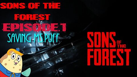 Sons of the Forest | ep.1 Saving Ms. Puff