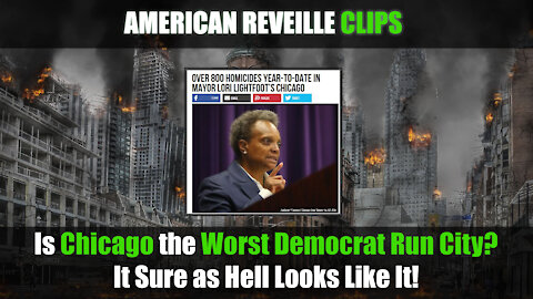 Is Chicago the Worst Democrat Run City? It Sure as Hell Looks Like It!