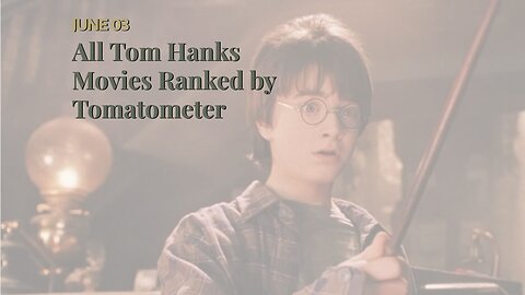 All Tom Hanks Movies Ranked by Tomatometer
