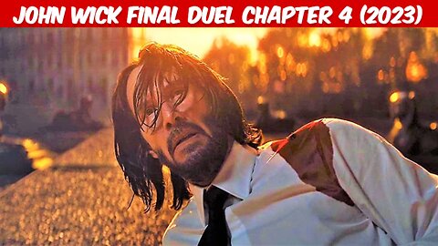 John Wick Final Duel Chapter 4 (2023)