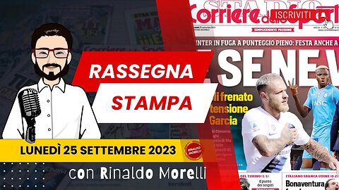 5 su 5 per l'Inter, delusione Napoli | 🗞️ Rassegna Stampa 25.9.2023 #479