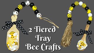 2 Tiered Tray Bee Crafts | Easy Bee Craft | DIY Tiered Tray Decor | Farmhouse Craft