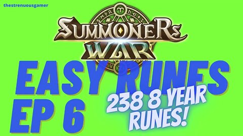 Summoners War: Easy Runes Ep 6 - 238 8 YEAR RUNES - Part 4
