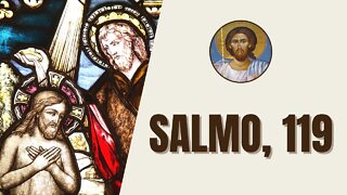 Salmos, 119 - "Dichosos los que sin yerro andan el camino y caminan según la Ley del Señor."