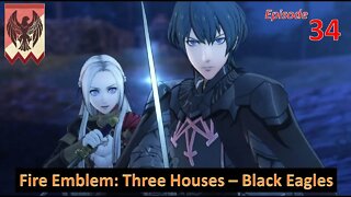 Let's Play Fire Emblem: Three Houses l Black Eagle House (Edelgard Path) l EP34