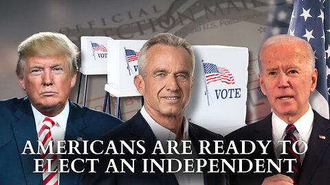 RFK Jr.: Americans Are Ready to Elect An Independent