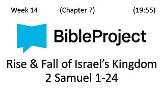 2024-04-17 Bible in a Year Week 14 - 2 Samuel 1-24