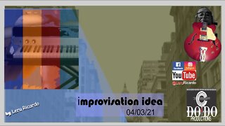 [How to improvise, want to learn?] [Want to improvise?]improvisation idea 04/03/21 924/1.200
