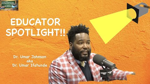 Educator Spotlight! Dr. Umar Ifatunde @DrUmarJohnson