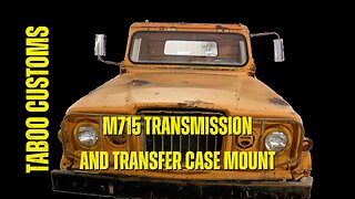 M715 Transmission/Transfer Case Mount Fabrication