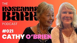 Cathy O'Brien | The Roseanne Barr Podcast #21