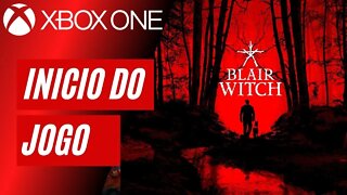 BLAIR WITCH - INÍCIO DO JOGO (XBOX ONE)
