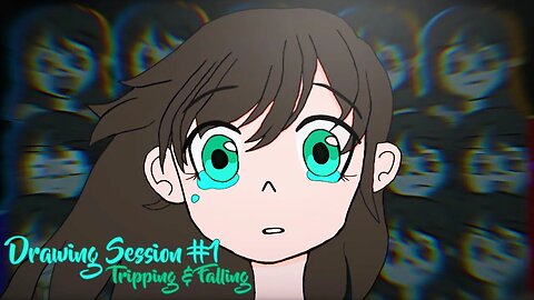 Drawing Session #1: Tripping & Falling