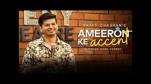 Ameron ka accent crowd work l Stand up comedy by Rajat chauhan