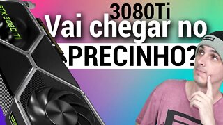 RTX 3080TI PREÇO NO LANÇAMENTO