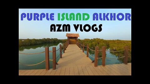Purple Island | A beautiful natural wonder in Qatar |AZM VLOGS 2021