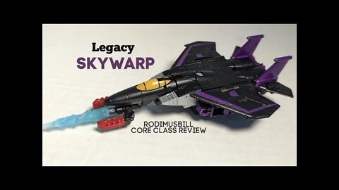 Legacy Core Class SKYWARP Review By Rodimusbill