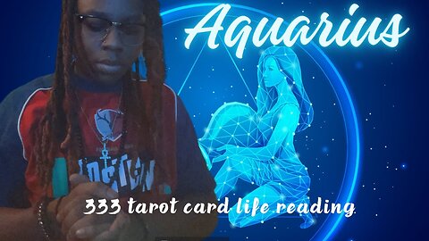 AQUARIUS 🌬️ “I LOVE THE COMPLEXITY HERE!!!” 333 TAROT