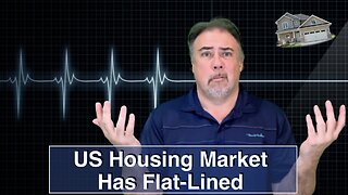 US Housing Market Has Flat Lined: Housing Bubble 2.0 - US Housing Crash
