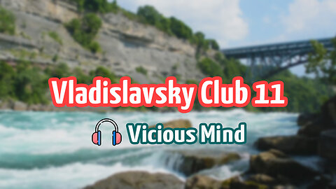 Vladislavsky Club 11 - Vicious Mind - Progressive Psy-Trance