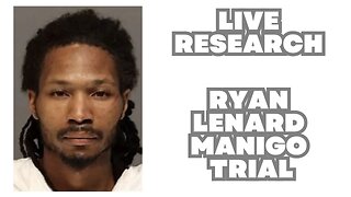 Live Research on the Ryan Lenard Manigo Trial