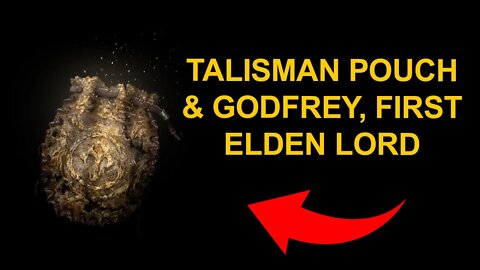 Talisman Pouch & Godfrey, First Elden Lord Boss - Elden Ring