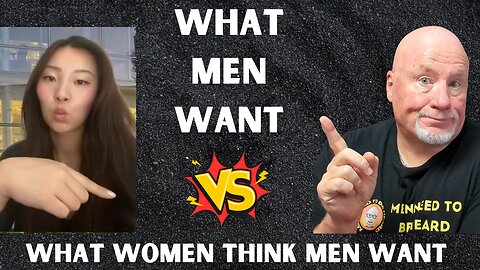 What Men Want In A Partner Vs What Women THINK Men Want In A Partner