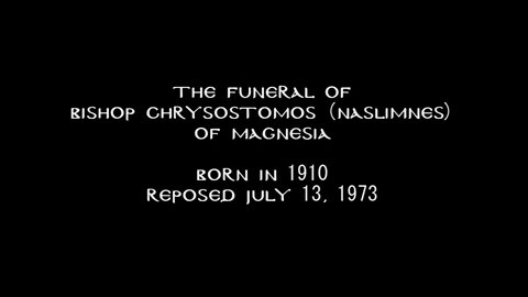 The Funeral of Bishop Chrysostomos of Magnesia (1910-1973)