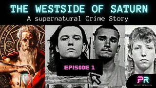 A Supernatural Crime Story.The Westside of Saturn Episode 1.