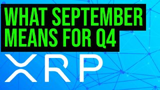 XRP Ripple, September's Bullish Signal, XRP Mentioned as Future of Payments