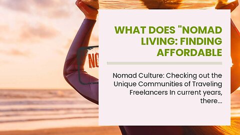 What Does "Nomad Living: Finding Affordable Accommodations Anywhere in the World" Mean?