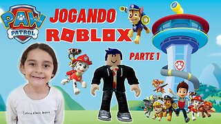 JOGANDO ROBLOX / PATRULHA CANINA / PARTE 1