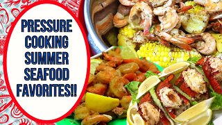 PRESSURE COOKING SUMMER SEAFOOD FAVORITES!!