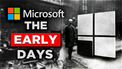 Microsoft: The Early Days