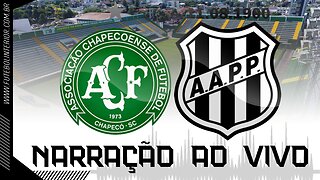 CHAPECOENSE X PONTE PRETA| NARRAÇÃO AO VIVO | CAMPEONATO BRASILEIRO SÉRIE B - 3ª RODADA