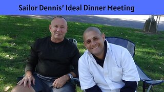 Sailor Dennis' Ideal Dinner Meeting