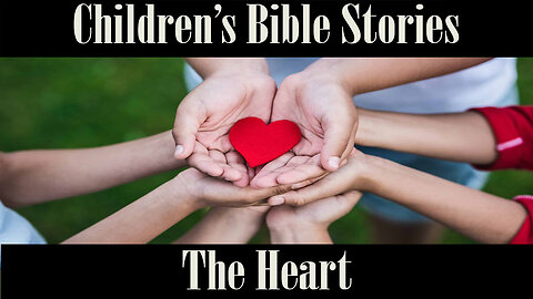 Children's Bible Studies-Intent of the Heart