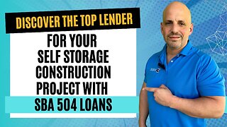 Get the Best SBA 504 Loan for Your Self Storage Construction Project