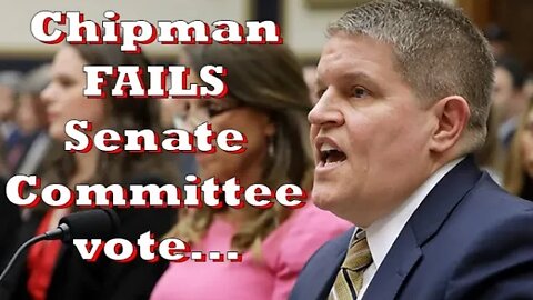 Chipman vote FAILS in committee!... The Dem's road to confirmation just got HARDER!...