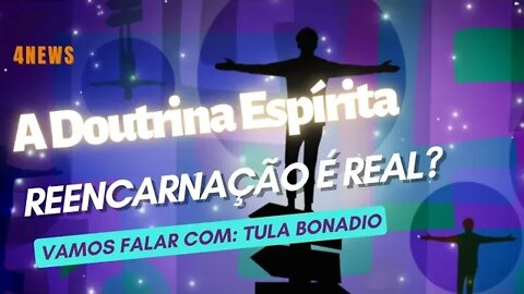 Sexta Especial 4NEWS - Mediunidade e Reencarnação